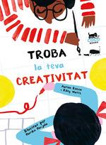 TROBA LA TEVA CREATIVITAT | 9788494953095 | AA.VV. | Llibreria Drac - Llibreria d'Olot | Comprar llibres en català i castellà online