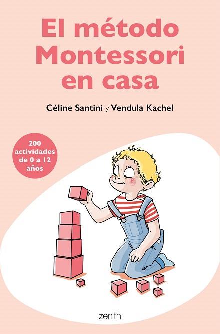 MÉTODO MONTESSORI EN CASA, EL | 9788408209485 | SANTINI, CÉLINE;  KACHEL, VENDULA | Llibreria Drac - Llibreria d'Olot | Comprar llibres en català i castellà online