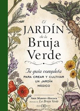 JARDÍN DE LA BRUJA VERDE, EL | 9788417851798 | MURPHY-HISCOCK, ARIN | Llibreria Drac - Llibreria d'Olot | Comprar llibres en català i castellà online