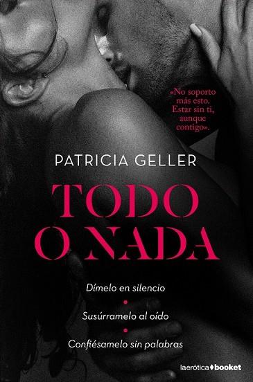 TODO O NADA | 9788408189725 | GELLER, PATRICIA | Llibreria Drac - Librería de Olot | Comprar libros en catalán y castellano online
