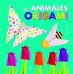 CREA ANIMALES DE ORIGAMI | 9788466229098 | AAVV | Llibreria Drac - Llibreria d'Olot | Comprar llibres en català i castellà online