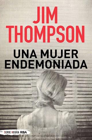 UNA MUJER ENDEMONIADA | 9788491877776 | THOMPSON, JIM | Llibreria Drac - Llibreria d'Olot | Comprar llibres en català i castellà online