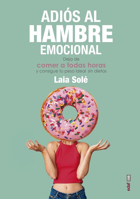 ADIÓS AL HAMBRE EMOCIONAL | 9788441439337 | SOLÉ, LAIA | Llibreria Drac - Llibreria d'Olot | Comprar llibres en català i castellà online