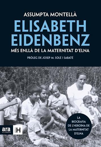 ELISABETH EIDENBENZ. MES ENLLA DE LA MATERNITAT D'ELNA | 9788492907519 | MONTELLA, ASSUMPTA | Llibreria Drac - Llibreria d'Olot | Comprar llibres en català i castellà online
