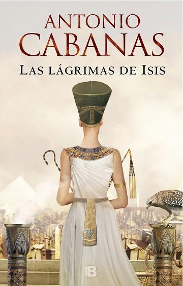 LAGRIMAS DE ISIS, LAS | 9788466665988 | CABANAS, ANTONIO | Llibreria Drac - Llibreria d'Olot | Comprar llibres en català i castellà online
