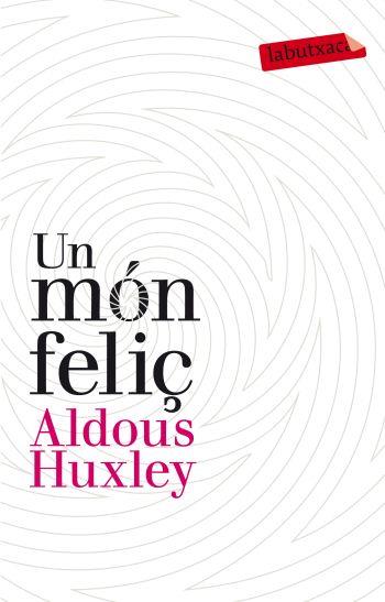 MON FELIÇ, UN | 9788499302201 | HUXLEY, ALDOUS | Llibreria Drac - Llibreria d'Olot | Comprar llibres en català i castellà online