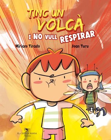 TINC UN VOLCÀ I NO VULL RESPIRAR | 9788418522673 | TIRADO, MÍRIAM | Llibreria Drac - Llibreria d'Olot | Comprar llibres en català i castellà online