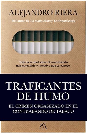 TRAFICANTES DE HUMO. EL CRIMEN ORGANIZADO EN EL CONTRABANDO DE TABACO | 9788496632738 | RIERA, ALEJANDRO | Llibreria Drac - Llibreria d'Olot | Comprar llibres en català i castellà online