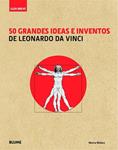 50 GRANDES IDEAS E INVENTOS DE LEONARDO DA VINCI | 9788498017571 | WALLACE, MARINA | Llibreria Drac - Llibreria d'Olot | Comprar llibres en català i castellà online