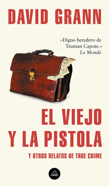 VIEJO Y LA PISTOLA, EL | 9788439735366 | GRANN, DAVID | Llibreria Drac - Llibreria d'Olot | Comprar llibres en català i castellà online