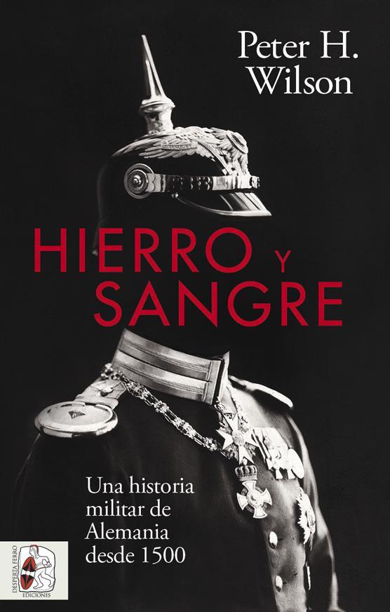 HIERRO Y SANGRE | 9788412498530 | WILSON, PETER H. | Llibreria Drac - Llibreria d'Olot | Comprar llibres en català i castellà online