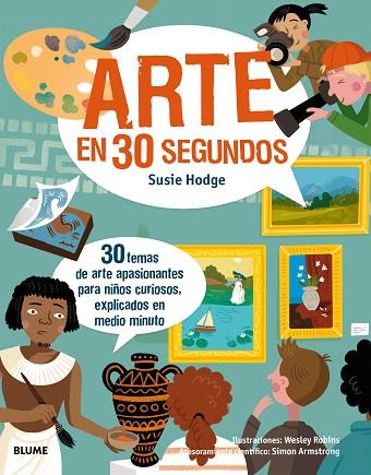 30 SEGUNDOS ARTE  | 9788417254124 | HODGE, SUSIE | Llibreria Drac - Llibreria d'Olot | Comprar llibres en català i castellà online