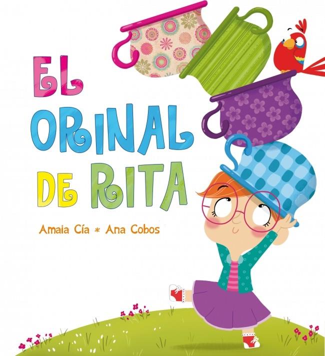 ORINAL DE RITA, EL | 9788448840471 | CIA, AMAIA ; COBOS, ANA | Llibreria Drac - Llibreria d'Olot | Comprar llibres en català i castellà online