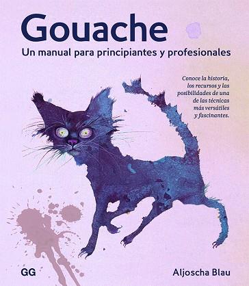 GOUACHE | 9788425233067 | BLAU, ALJOSHA | Llibreria Drac - Llibreria d'Olot | Comprar llibres en català i castellà online
