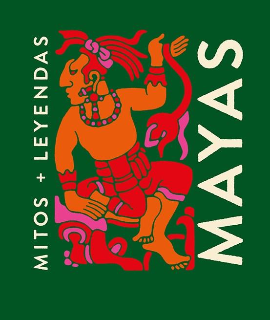 MITOS Y LEYENDAS MAYAS | 9788419599322 | GALLO, ANA | Llibreria Drac - Llibreria d'Olot | Comprar llibres en català i castellà online