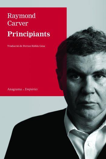 PRINCIPIANTS | 9788497876339 | CARVER, RAYMOND | Llibreria Drac - Llibreria d'Olot | Comprar llibres en català i castellà online