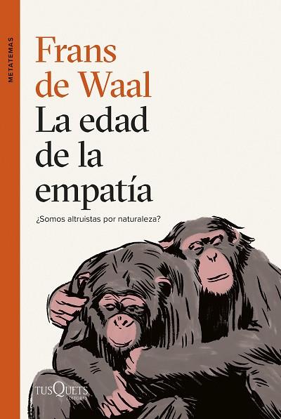 EDAD DE LA EMPATÍA, LA | 9788411071789 | DE WAAL, FRANS | Llibreria Drac - Llibreria d'Olot | Comprar llibres en català i castellà online