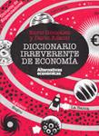 DICCIONARIO IRREVERENTE DE ECONOMÍA | 9788461706471 | GONZÁLEZ, ENRIC; ADANTI, DARÍO | Llibreria Drac - Llibreria d'Olot | Comprar llibres en català i castellà online
