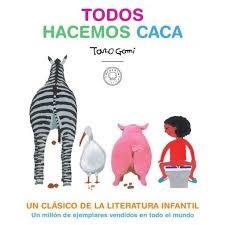TODOS HACEMOS CACA | 9788417552619 | GOMI, TARO | Llibreria Drac - Llibreria d'Olot | Comprar llibres en català i castellà online