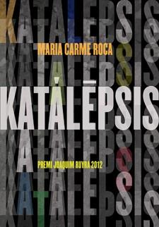 KATALEPSIS | 9788424647506 | ROCA, MARIA CARME | Llibreria Drac - Llibreria d'Olot | Comprar llibres en català i castellà online