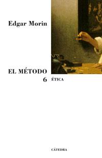 METODO 6, EL. ETICA | 9788437623382 | MORIN, EDGAR | Llibreria Drac - Llibreria d'Olot | Comprar llibres en català i castellà online