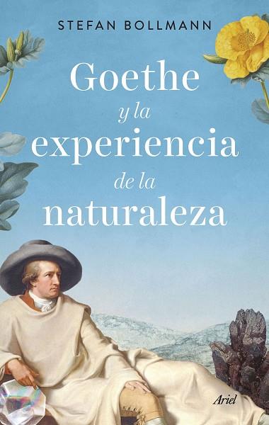 GOETHE Y LA EXPERIENCIA DE LA NATURALEZA | 9788434435971 | BOLLMANN, STEFAN | Llibreria Drac - Llibreria d'Olot | Comprar llibres en català i castellà online