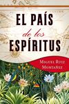 PAIS DE LOS ESPIRITUS, EL | 9788427037526 | RUIZ MONTAÑEZ, MIGUEL | Llibreria Drac - Llibreria d'Olot | Comprar llibres en català i castellà online