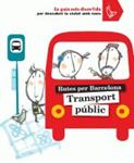 RUTES PER BARCELONA TRANSPORT PUBLIC | 9788424631871 | CABEZA, ANNA | Llibreria Drac - Llibreria d'Olot | Comprar llibres en català i castellà online