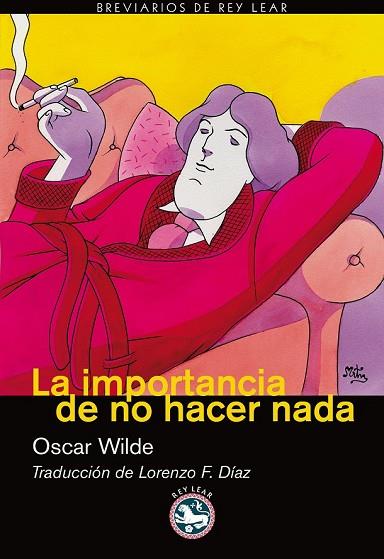 IMPORTANCIA DE NO HACER NADA, LA | 9788492403387 | WILDE, OSCAR | Llibreria Drac - Llibreria d'Olot | Comprar llibres en català i castellà online