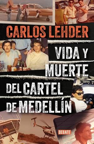 VIDA Y MUERTE DEL CARTEL DE MEDELLÍN | 9788410214057 | LEHDER, CARLOS | Llibreria Drac - Llibreria d'Olot | Comprar llibres en català i castellà online
