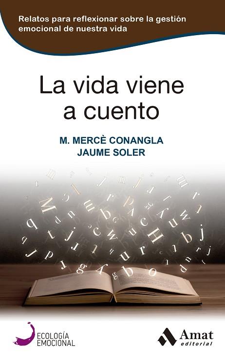 VIDA VIENE A CUENTO, LA | 9788419341457 | CONANGLA, MARIA MERCÈ; SOLER, JAUME | Llibreria Drac - Llibreria d'Olot | Comprar llibres en català i castellà online