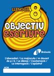 OBJECTIU ESCRIURE 8 | 9788499060293 | VV.AA. | Llibreria Drac - Llibreria d'Olot | Comprar llibres en català i castellà online