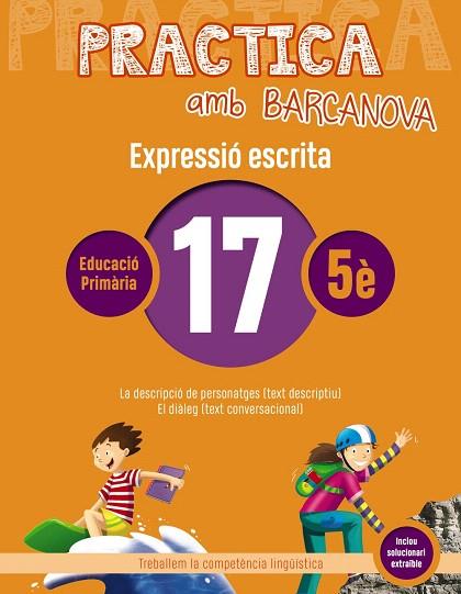 PRACTICA AMB BARCANOVA 17. EXPRESSIÓ ESCRITA | 9788448948368 | AA.DD. | Llibreria Drac - Llibreria d'Olot | Comprar llibres en català i castellà online