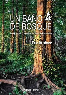 BAÑO DE BOSQUE, UN | 9788491812937 | BRISBARE, ÉRIC | Llibreria Drac - Llibreria d'Olot | Comprar llibres en català i castellà online