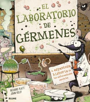 LABORATORIO DE GÉRMENES, EL | 9788418075582 | PLATT, RICHARD; KELLY, JOHN | Llibreria Drac - Llibreria d'Olot | Comprar llibres en català i castellà online