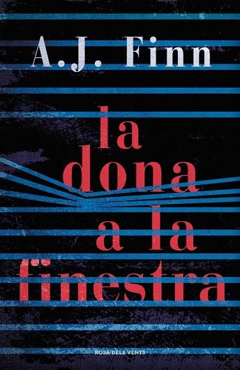 DONA A LA FINESTRA, LA | 9788416930739 | FINN, A.J. | Llibreria Drac - Llibreria d'Olot | Comprar llibres en català i castellà online