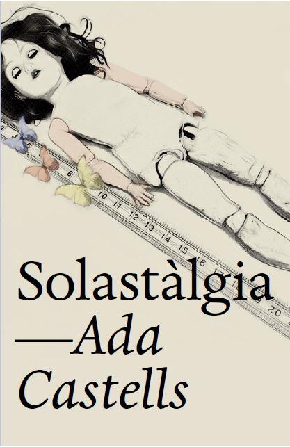 SOLASTÀLGIA | 9788412620146 | CASTELLS, ADA | Llibreria Drac - Llibreria d'Olot | Comprar llibres en català i castellà online