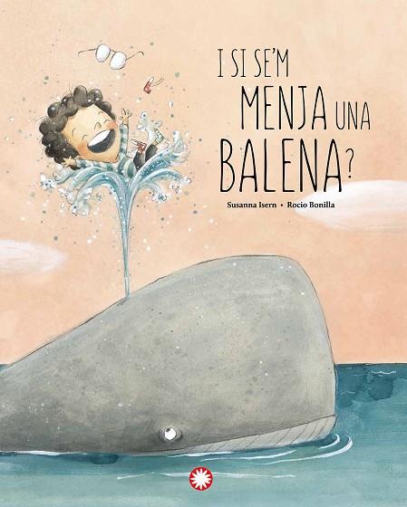 I SI SE'M MENJA UNA BALENA? | 9788418304897 | ISERN, SUSANNA; BONILLA, ROCIO | Llibreria Drac - Llibreria d'Olot | Comprar llibres en català i castellà online