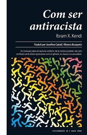 COM SER ANTIRACISTA | 9788417925390 | KENDI, IBRAM X. | Llibreria Drac - Llibreria d'Olot | Comprar llibres en català i castellà online