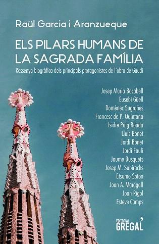 PILARS DE LA SAGRADA FAMÍLIA, ELS  | 9788417660802 | GARCIA, RAÜL | Llibreria Drac - Librería de Olot | Comprar libros en catalán y castellano online