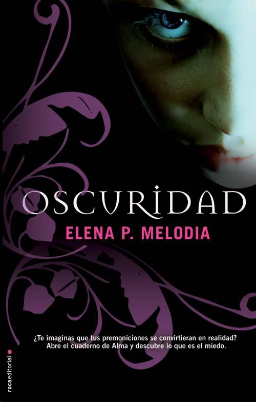 OSCURIDAD | 9788499181295 | MELODIA, ELENA P. | Llibreria Drac - Llibreria d'Olot | Comprar llibres en català i castellà online