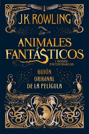 ANIMALES FANTÁSTICOS Y DÓNDE ENCONTRARLOS | 9788498387902 | ROWLING, J. K. | Llibreria Drac - Llibreria d'Olot | Comprar llibres en català i castellà online