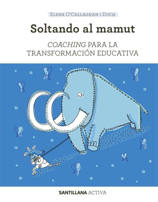 SOLTANDO AL MAMUT | 9788468046471 | O'CALLAGHAN, ELENA | Llibreria Drac - Llibreria d'Olot | Comprar llibres en català i castellà online