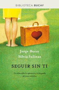 SEGUIR SIN TI | 9788492981892 | BUCAY, JORGE | Llibreria Drac - Llibreria d'Olot | Comprar llibres en català i castellà online