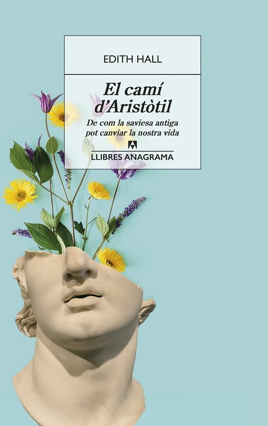 CAMÍ D'ARISTÒTIL, EL | 9788433918093 | HALL, EDITH | Llibreria Drac - Llibreria d'Olot | Comprar llibres en català i castellà online