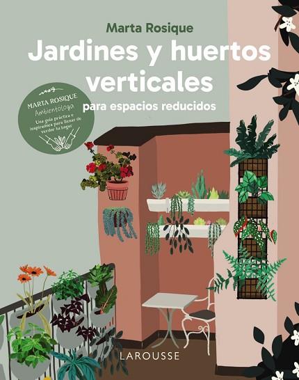 JARDINES Y HUERTOS VERTICALES PARA ESPACIOS REDUCIDOS | 9788410124035 | ROSIQUE, MARTA | Llibreria Drac - Llibreria d'Olot | Comprar llibres en català i castellà online