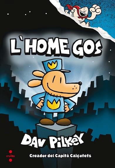 HOME GOS, L' | 9788466143097 | PILKEY, DAV | Llibreria Drac - Llibreria d'Olot | Comprar llibres en català i castellà online