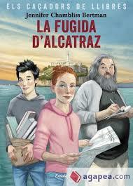 FUGIDA D'ALCATRAZ, LA | 9788491377658 | CHAMBLISS BERTMAN, JENNIFER | Llibreria Drac - Llibreria d'Olot | Comprar llibres en català i castellà online