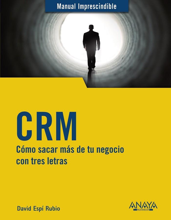 CRM | 9788441542891 | ESPÍ, DAVID | Llibreria Drac - Librería de Olot | Comprar libros en catalán y castellano online