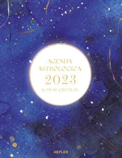 AGENDA ASTROLÓGICA 2023 | 9788416344758 | GARCÍA GIL, PILAR | Llibreria Drac - Llibreria d'Olot | Comprar llibres en català i castellà online